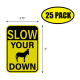 Slow Your Ass Down Sticker