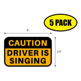 Caution Driver Is Singing Sticker