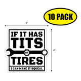 If It Has Tits or Tires Sticker