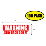 Warning Stay Back 300 Feet Sticker