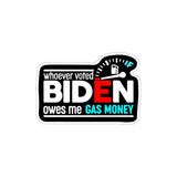 Whoever Voted Biden Owes Sticker