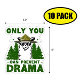 Only You Can Prevent Drama Sticker