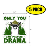 Only You Can Prevent Drama Sticker