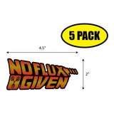 No Flux Given Sticker