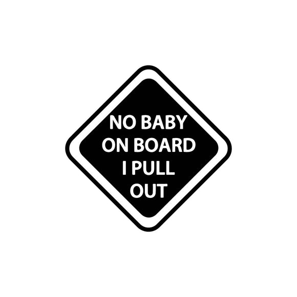 No Baby On Board Sticker