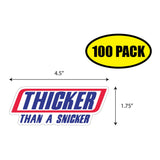 Thicker Than a Snicker Sticker