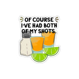 I've Had Both My Shots Sticker