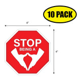 Stop Being A Vagina Sticker