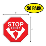 Stop Being A Vagina Sticker