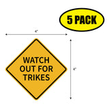 Watch Out For Trikes Sticker