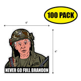 Never Go Full Brandon Sticker
