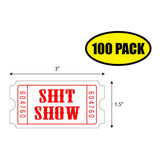 Shit Show Ticket Sticker
