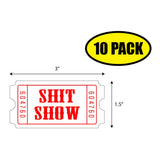 Shit Show Ticket Sticker