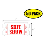 Shit Show Ticket Sticker