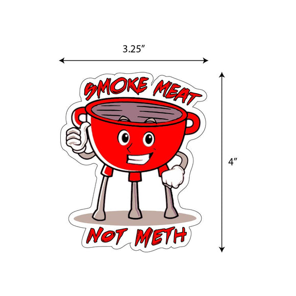 Smoke Meat Not Meth Sticker
