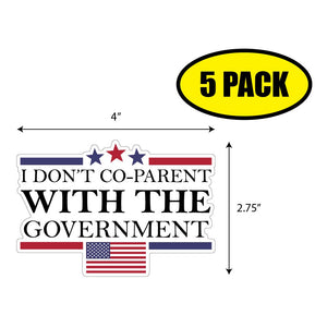 I Don't Co-Parent With The Government Sticker